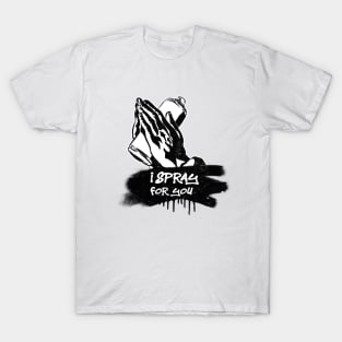 I spray for you T-Shirt